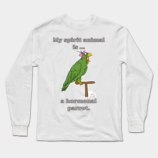 My Spirit Animal is a Hormonal Parrot Female Long Sleeve T-Shirt